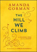 The Hill We Climb: An Inaugural Poem for the Country 표지